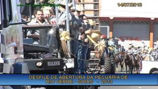 DESFILE DA EXPOSIÇÃO AGROPECUÁRIA DE RIO VERDE, ESTADO DE GOIÁS, 2013