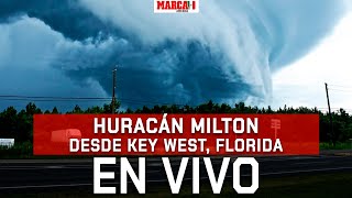 Huracán Milton desde Key West, Florida| EN VIVO