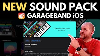 NEW GarageBand iOS Update! | Modular Melodies Sound Pack