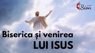 Sion Live 20.11.2022 AM - Biserica si venirea Lui Isus