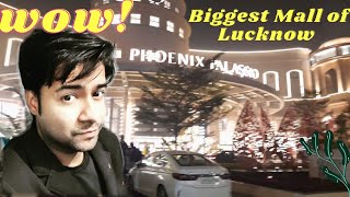 | Phoenix palassio Lucknow mall | Biggest mall of Lucknow |