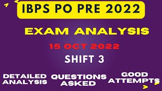 IBPS PO EXAM ANALYSIS (15 OCTOBER 2022 SHIFT 3 ) |  IBPS PO PRELIMS ASKED QUESTIONS|#ibpspopre2022