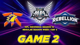 FNATIC ONIC VS. REBELLION | {FULLGAME 2} MPL-ID S14 WEEK 1 DAY 3