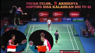 PECAH TELOR ‼️MOMEN GINTING KALAHKAN SHI YU QI || 🇲🇨 GINTING 🆚 🇨🇳 SHI BWF WORLD CHAMPIONSHIPS 2022