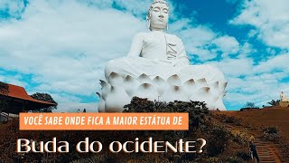 Você conhece o Mosteiro da Vargem grande? a maior estátua de Buda do ocidente.