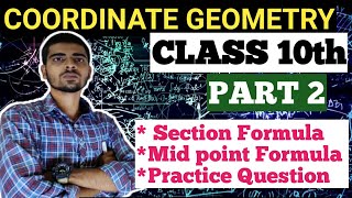 Coordinate Geometry Class 10 /Section Formula Class 10 Maths /Mid Point Formula Class 10 Maths/NCERT