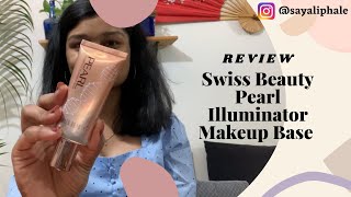 Swiss Beauty Pearl Illuminator Review & How to use it | Makeup Base | Golden Pink