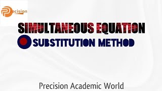 How to Solve Simultaneous Equation Using Substitution Method.