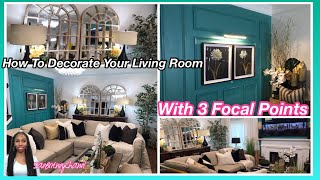 HOW TO | DECORATE YOUR LIVING ROOM WITH 3 FOCAL POINTS