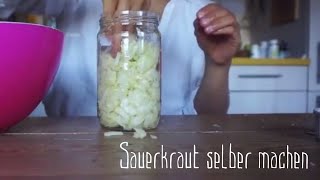 SAUERKRAUT EINFACH SELBER MACHEN | Im Glas & roh