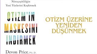 Otizm Üzerine Yeniden Düşünmek Bölüm 5 : Otizmin Maskesini İndirmek Kitap Okuma