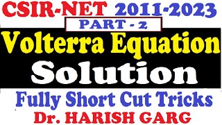 PYQs on Volterra Equation Solution | CSIR NET 2011 to 2023| Fully Short Cut Tricks