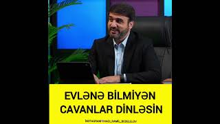 Haci Ranil-Evlənə bilməyən cavanlar