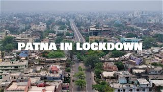 DRONE VIEW OF PATNA DURING LOCKDOWN | PATNA IN LOCKDOWN | PATNA DRONE VIEW| CINEMATIC TOUR OF PATNA