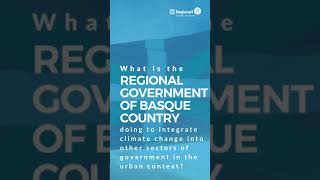 #shorts | Basque Country  | Integrate climate change of government in the urban context