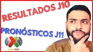 Resultados Jornada 10✅ y Pronósticos Jornada 11 Liga MX ⚽