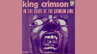 "The Court of the Crimson King (Part 1)" - King Crimson