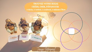 Trouvez votre Ikigai I Créer, Oser, S'épanouir  : 3 choix, 3 verbes, 3 couleurs, 3 raisons d’être 🌟