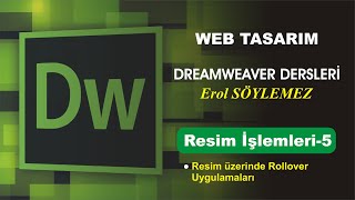 Dreamweaver Resim İşlemleri-5 Web Tasarım Uygulamaları