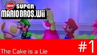 THE CAKE IS A LIE (New Super Mario Bros. Wii #1)