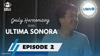 EYES OF IMPACT (Episode 2) - Daily Harmonizing with ULTIMA SONORA