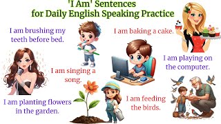 'I Am' Sentences for Daily English Speaking Practice | Easy Sentences for Kids | Learn English