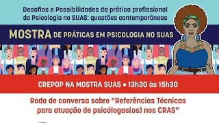 RODAS DE CONVERSA DO CREPOP NA MOSTRA SUAS - 17/11