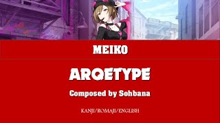 [KAN/ROM/ENG] ARQETYPE | Lyric Video | Sohbana feat. MEIKO