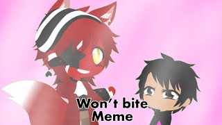 Won’t bite meme (gacha fnaf)