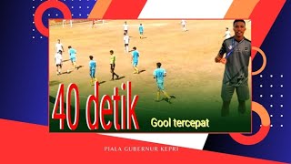 GOL TERCEPAT 40 DETIK SEPAK BOLA GUBERNUR KEPRI CUP 2023 #sepakbola #pssi