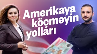 Amerikaya necə gedə bilərəm? Miqrasiya vəkili ilə intervyu.