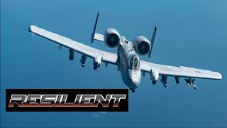 Resilient: A-10 Thunderbolt II [Warthog]