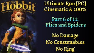 [Hobbit][Flies and Spiders] Ultimate Run. Cinematic & 100%. No Damage. No Consumables. No Ring.