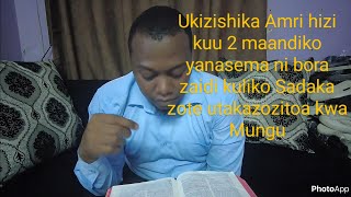 Ukizishika Amri hizi kuu 2 maandiko yanasema ni bora zaidi kuliko Sadaka zote utakazozitoa kwa Mungu