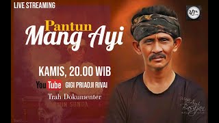 MANG AYI - PANTUN BUHUN