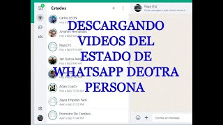 DESCARGA LOS VIDEOS QUE PUBLICAN OTRAS PERSONAS EN SUS ESTADOS DE WHATSAPP...