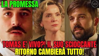 LA PROMESSA ANTICIPAZIONI - TOMAS È VIVO?! IL SUO SCIOCCANTE RITORNO CAMBIERÀ TUTTO!