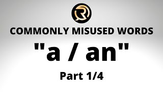 'A,AN' Part 1/4 (words beginning with vowel sounds) - Commonly Misused Words