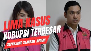 Lima Kasus Korupsi Terbesar Sepanjang Sejarah Republik Indonesia @buyutcerbonchannel