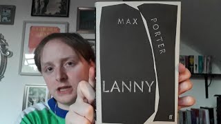 Lockdown Reads #6 Lanny by Max Porter