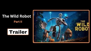 The Wild Robot Film, The Wild Robot Film Release Date,The Wild Robot Film Air Date,