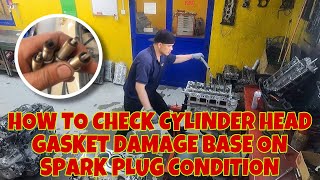 HOW TO CHECK CYLINDER HEAD GASKET DAMAGE BASE ON SPARK PLUG CONDITION