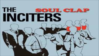 The Inciters - Soul Clap