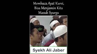 Syekh Ali Jaber : Membaca Ayat Kursi, Bisa Menjamin Kita Masuk Syurga