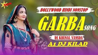 New Trending Garba Hindi Gujarati Nonstop // Dj Krunal Vansda - A1 Dj Kilad