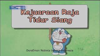 DoraKun TV terbaru |kejuaran raja tidur siang