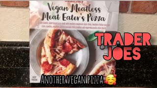 ANOTHER MEAL: TRADER JOE'S VEGAN PIZZA!(NASTY AF!)