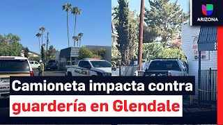 Una camioneta impacta contra una guardería en Glendale: hay cuatro heridos