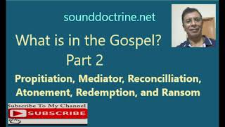 What is in the Gospel?  Part 2