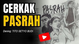 Cerkak "PASRAH" || Dening: Tito Setyo Budi